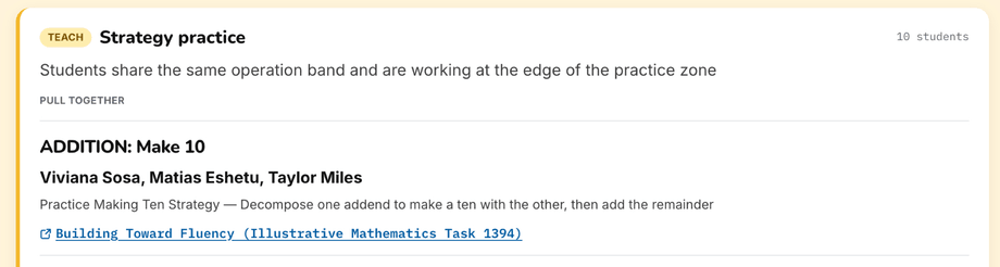 Brief section: TEACH — Strategy practice, 10 students. Students share the same operation band and are working at the edge of the practice zone. Shows the Addition: Make 10 group — Viviana Sosa, Matias Eshetu, Taylor Miles — with the Making Ten strategy and a linked Illustrative Mathematics task.
